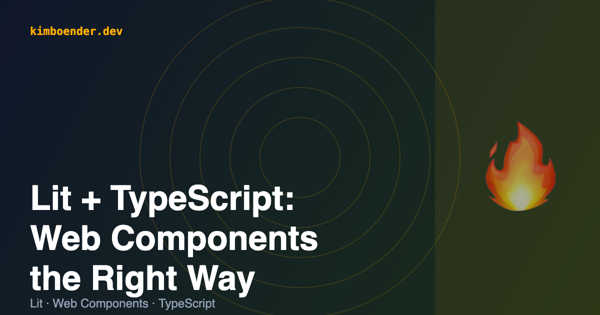 Lit + TypeScript: Web Components the Way They Should Be